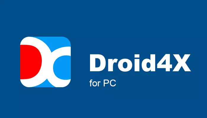 Droid4X - Giả lập android nhẹ nhất
