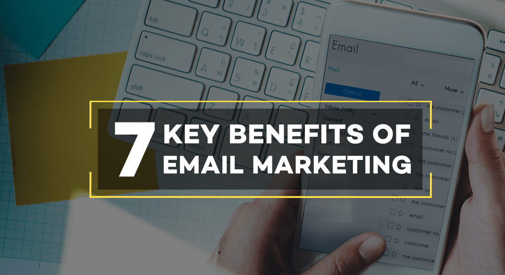 7 Lợi ích của Email Marketing