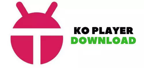 KO Player - Giả lập android nhẹ cho máy yếu