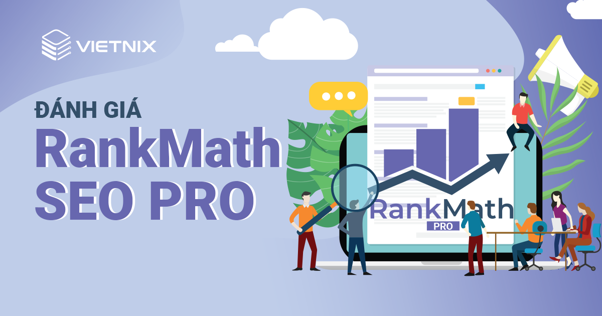 Rank Math SEO PRO: Đánh giá và cách nhận miễn phí