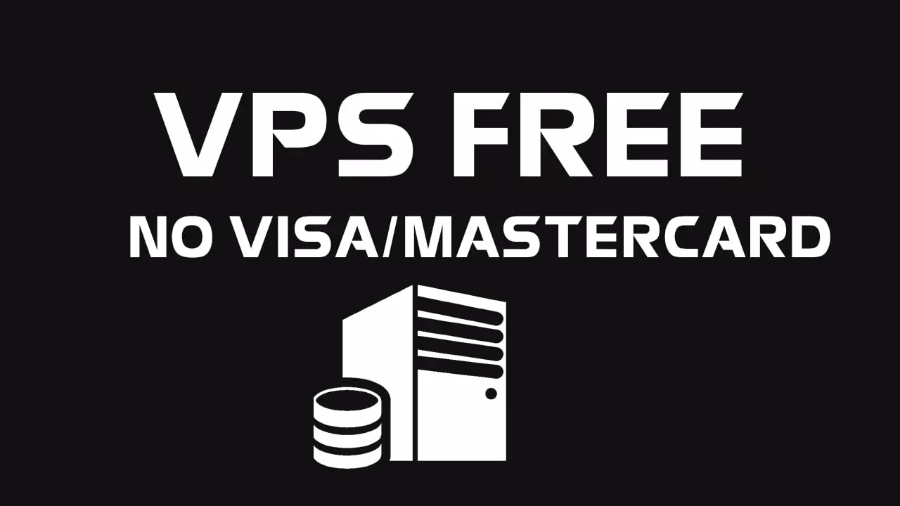 VPS free không cần VISA là gì?