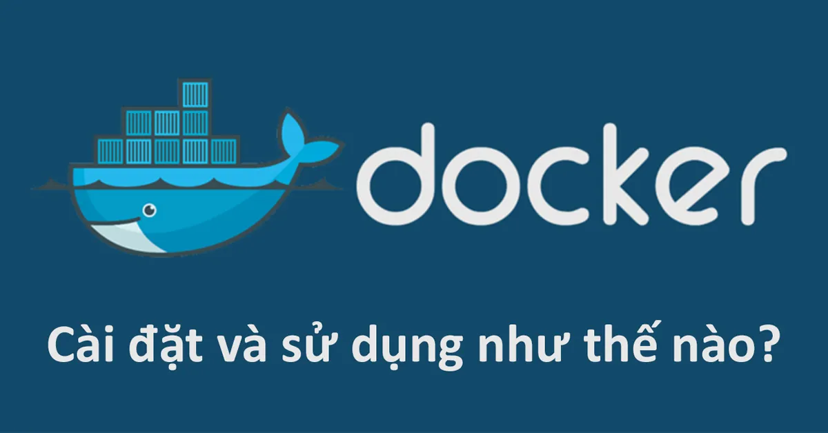 Hướng dẫn sử dụng Docker cơ bản toàn tập