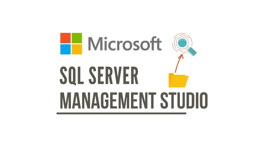 SQL Server Management Studio (SSMS) là gì?