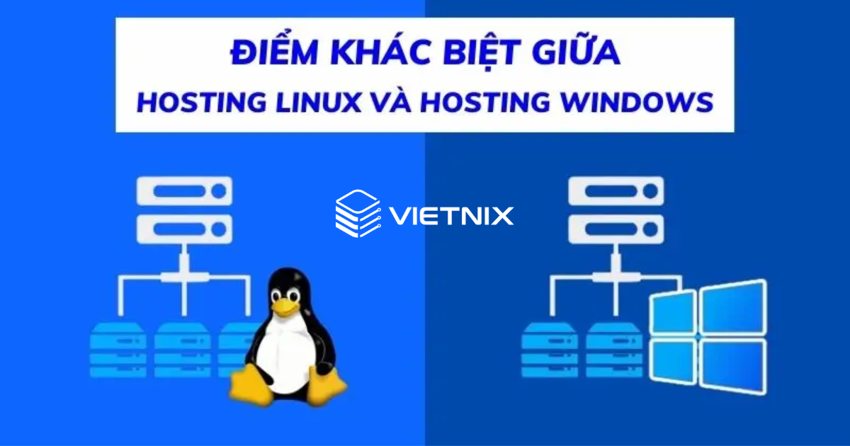 Nên chọn hosting Linux hay hosting Windows? 19 So sánh hosting Linux và hosting Windows