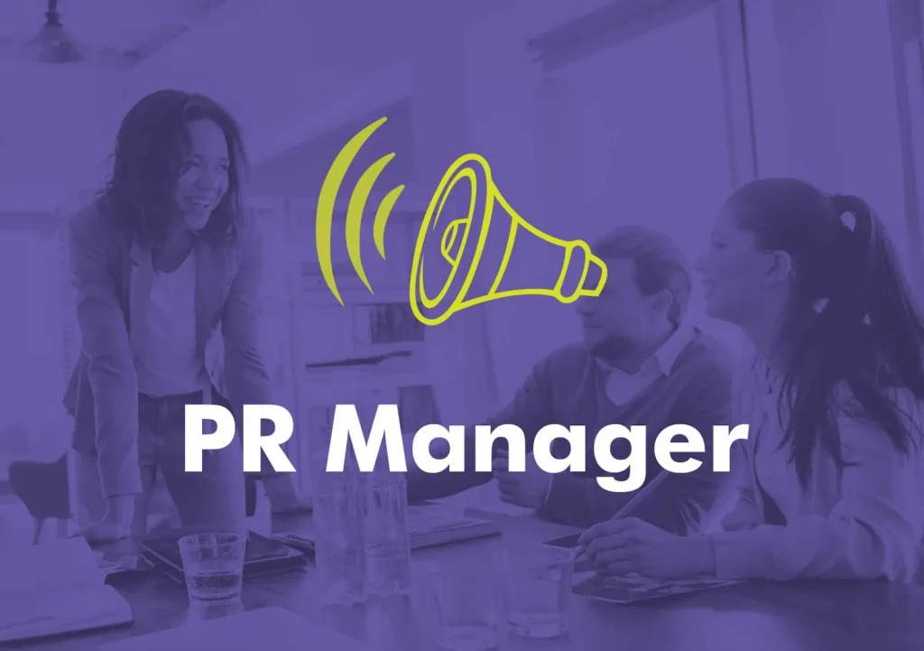 PR manager là vị trí được nhiều người hướng đến