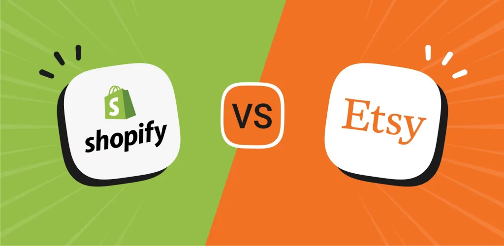 So sánh giữa Etsy và Shopify