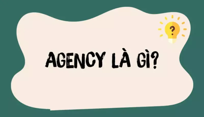 agency la gi