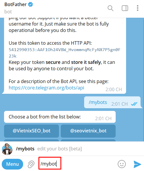 Bước 1: Mở khung chat của Botfather và nhập lệnh /mybot.