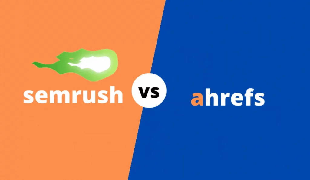 Semrush và Ahrefs