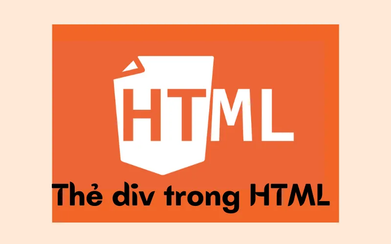 Thẻ div trong HTML là gì?
