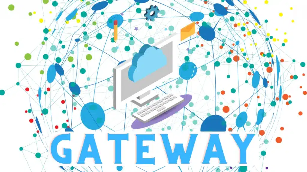 Gateway là nút mạng sử dụng trong lĩnh vực viễn thông