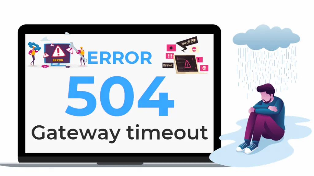 Lỗi 504 Gateway Time-out là gì?