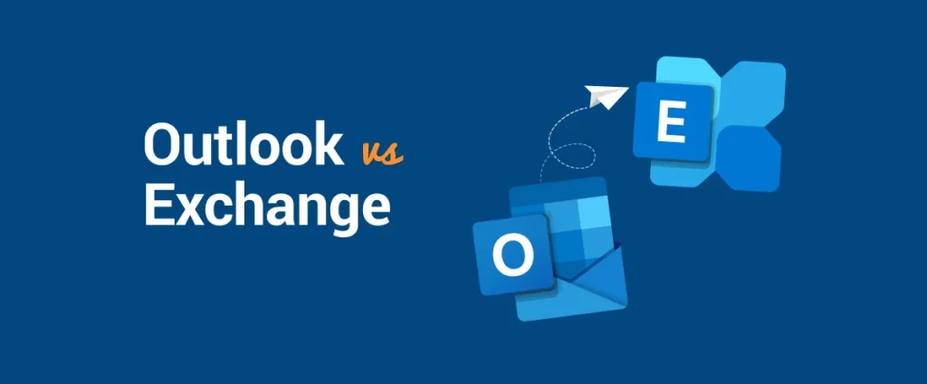 Microsoft Outlook và Exchange có mối quan hệ như thế nào?