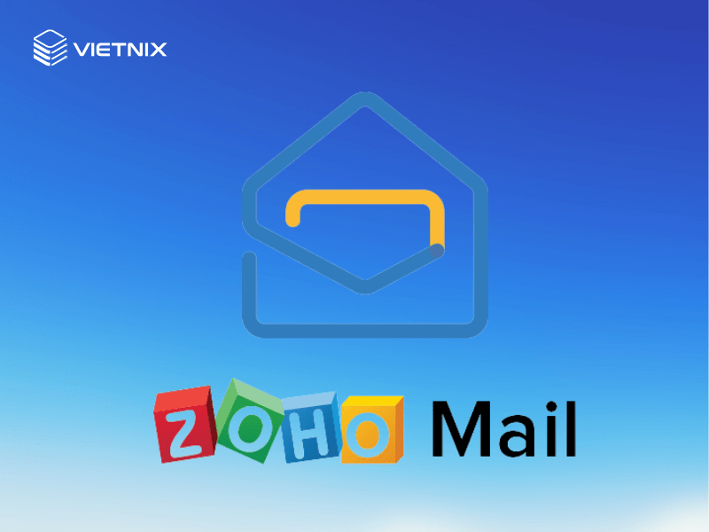 Zoho Mail là gì?