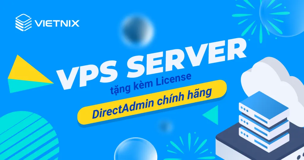 Vietnix là nhà cung cấp VPS, hosting tốc độ cao uy tín tại Việt Nam