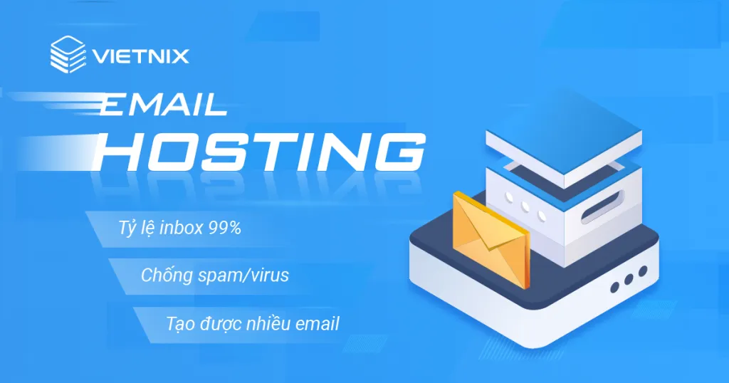 Dịch vụ Email Hosting tại Vietnix giúp tỷ lệ gửi vào hộp thư lên đến 99%