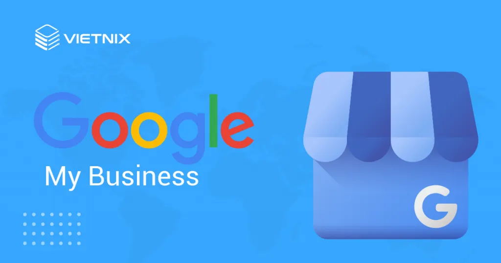 Lập trang Google My Business cho doanh nghiệp