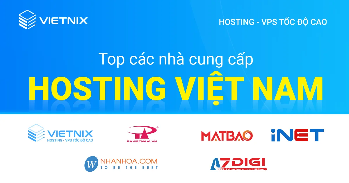 Top 11 nhà cung cấp dịch vụ hosting tại Việt Nam 41 Top nhà cung cấp hosting Việt Nam chất lượng cao