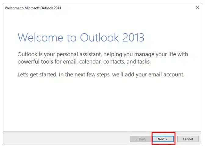 Tại màn hình Welcome to Outlook 2013 chọn "Next" để cài đặt outlook