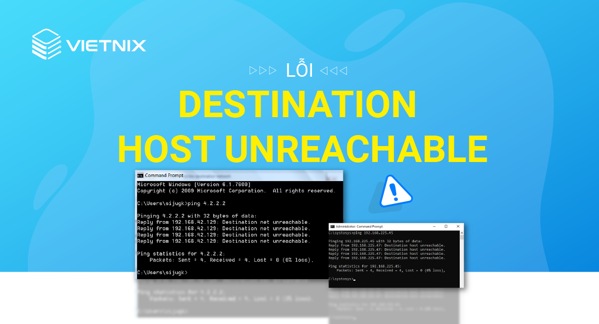 Lỗi destination host unreachable là lỗi gì?