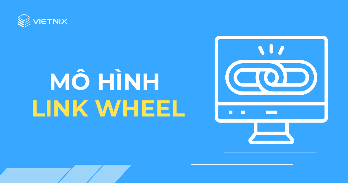 Link Wheel là gì  Cấu trúc Link tăng thứ hạng và thúc đầy traffic hiệu quả
