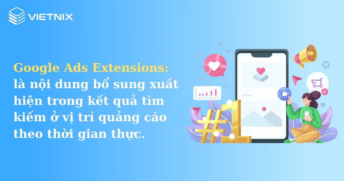 Google Ads Extensions là gì?
