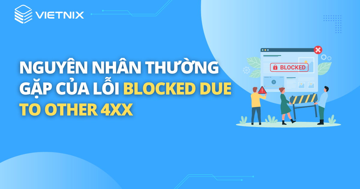 Nguyen nhan thuong gap cua loi blocked due to other