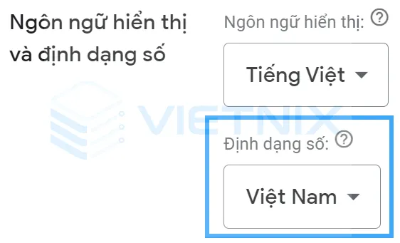 Hướng dẫn thay đổi ngôn ngữ Google Ads và các cài đặt khác 8 Thay đổi định dạng số