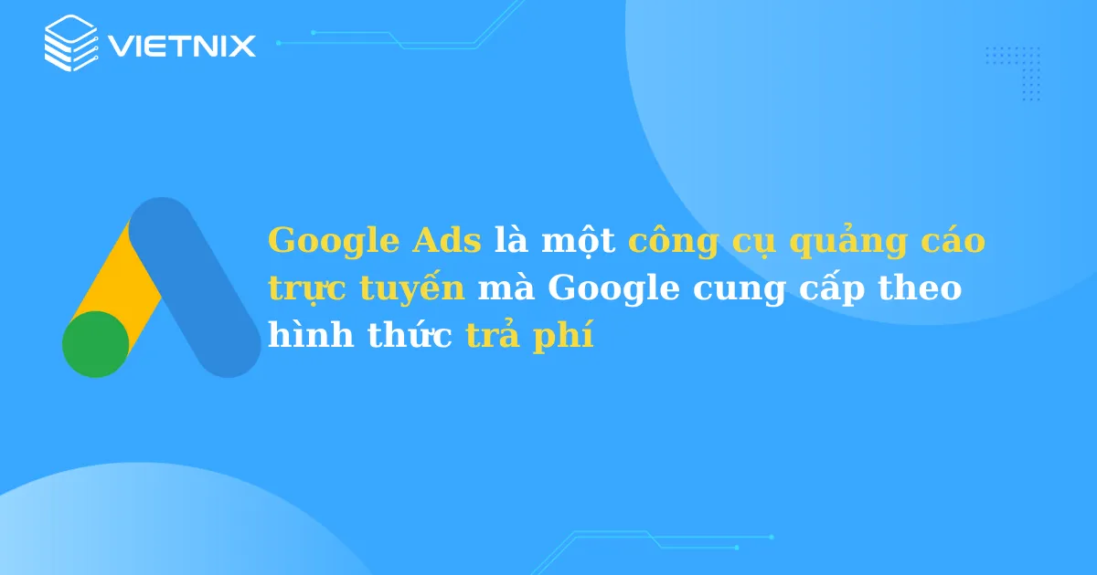 Google Ads là gì?