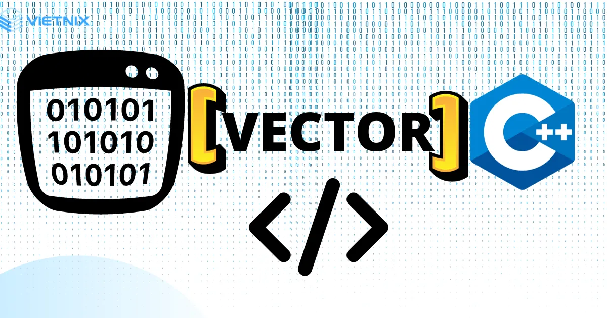 Vector trong C++ là gì?