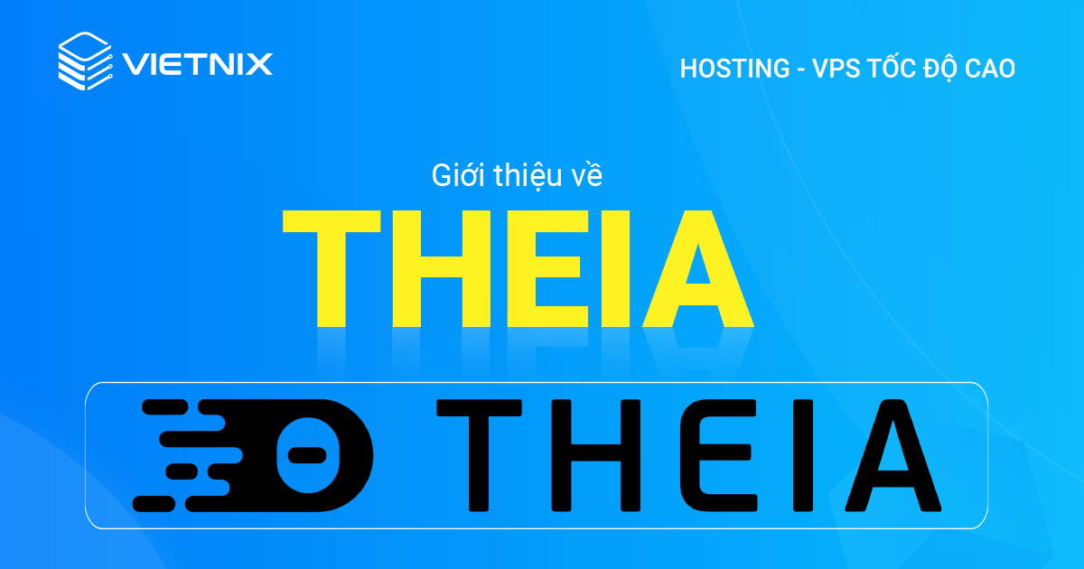 Giới thiệu về Theia