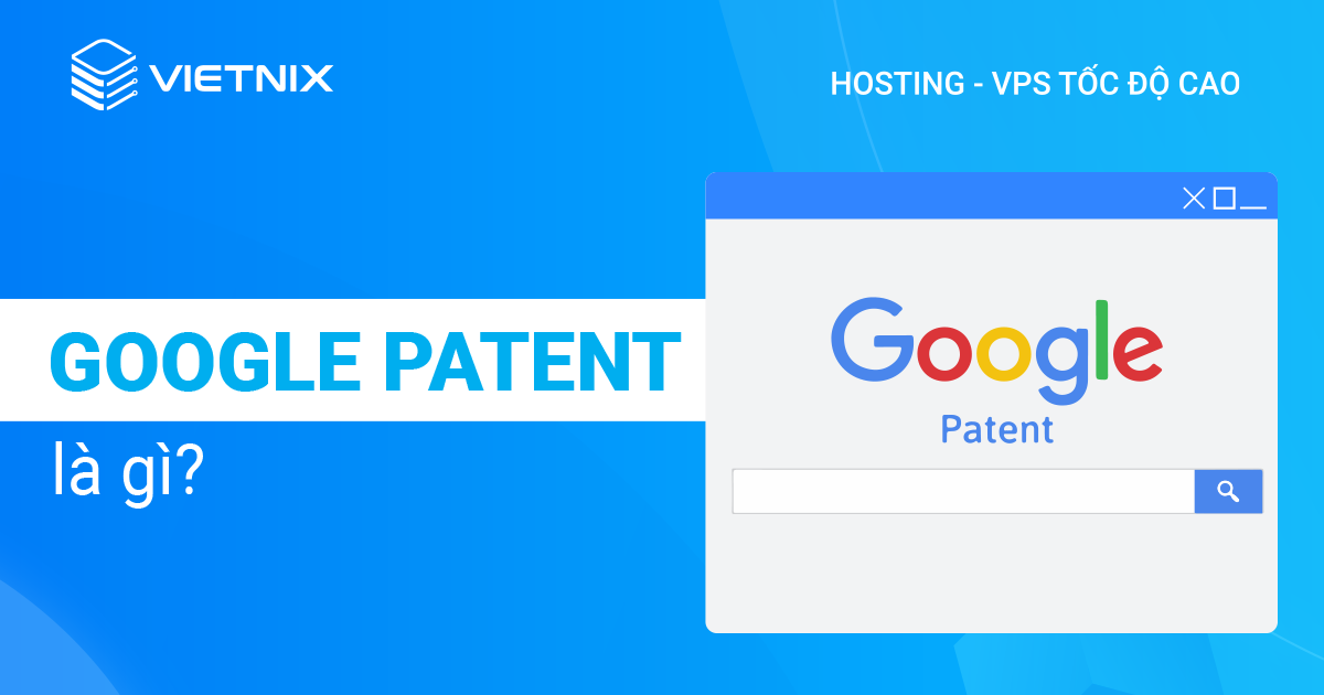 Google Patent là gì?