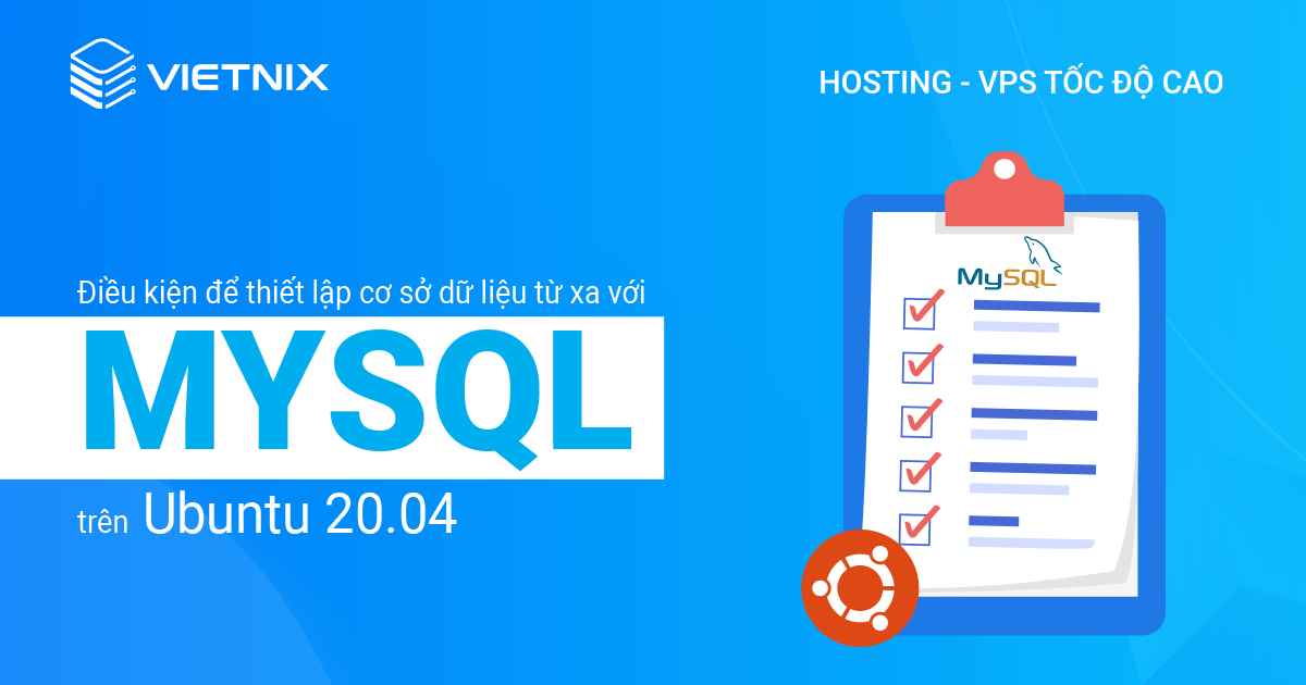 Điều kiện để thiết lập cơ sở dữ liệu từ xa với MySQL trên Ubuntu 20.04