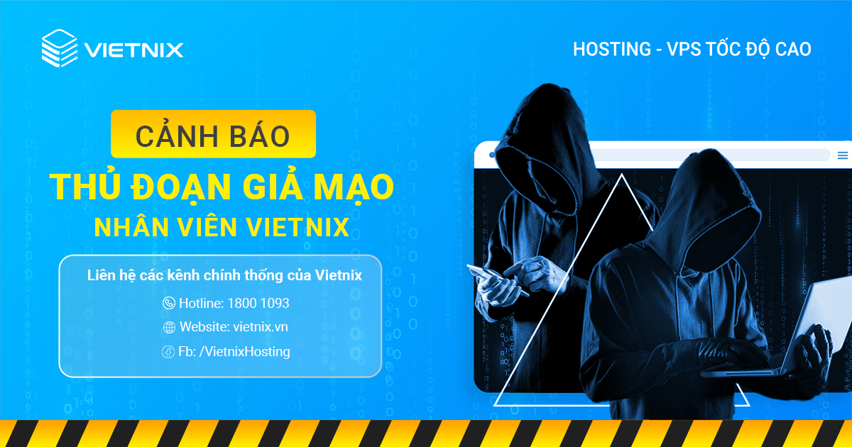 Cảnh báo về tình trạng giả mạo nhân viên Vietnix Cảnh báo về tình trạng giả mạo nhân viên Vietnix