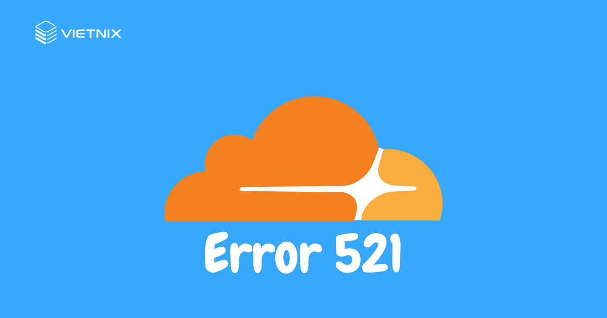 Lỗi 521 trên WordPress và Cloudflare