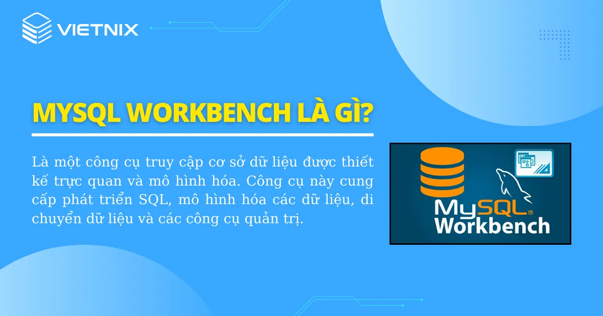 MySQL Workbench là gì?