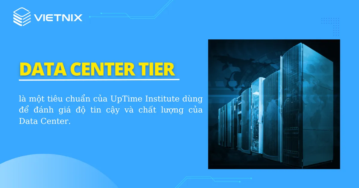Tìm hiểu về Data Center tier