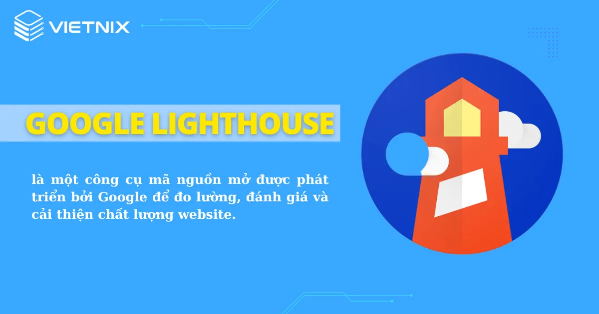 Google Lighthouse là gì?