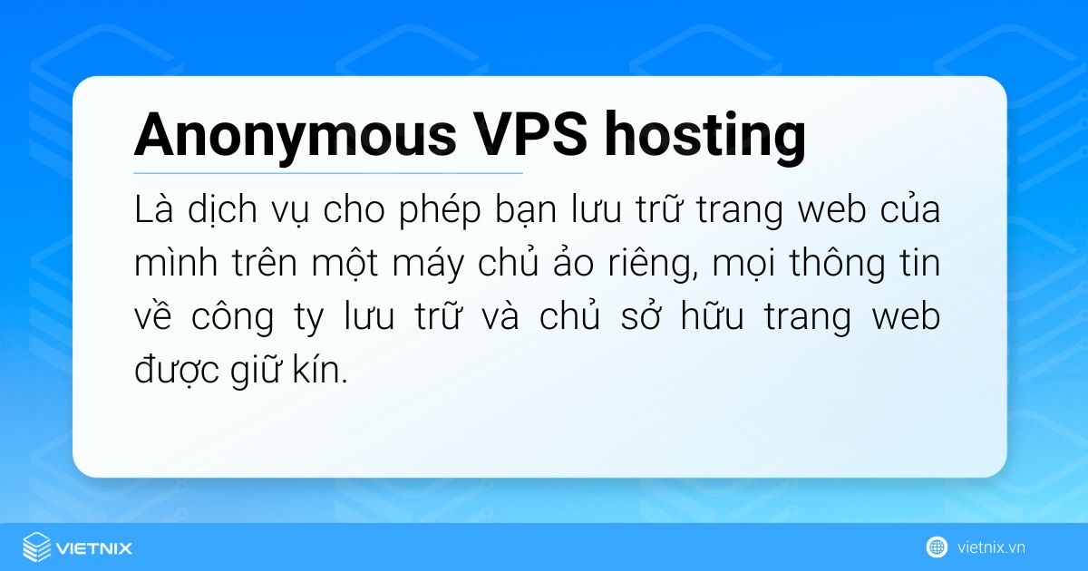 Anonymous VPS hosting là gì?