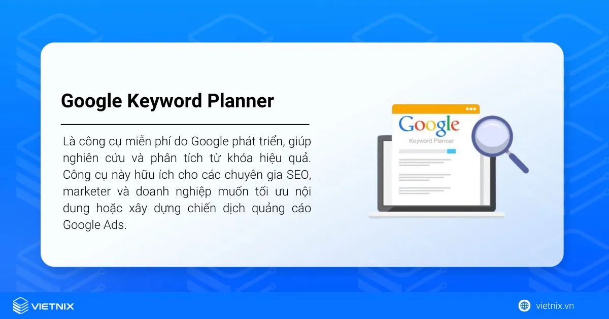 Cách sử dụng Google Keyword Planner: Công cụ nghiên cứu từ khoá miễn phí cho SEO và Ads 35 Google Keyword Planner là gì?
