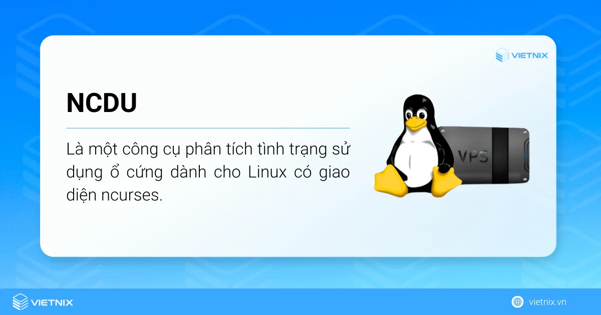 Cách cài đặt ncdu để kiểm tra dung lượng ổ cứng trên VPS/server nhanh chóng 13 Ncdu là công cụ phân tích tình trạng sử dụng ổ cứng dành cho Linux