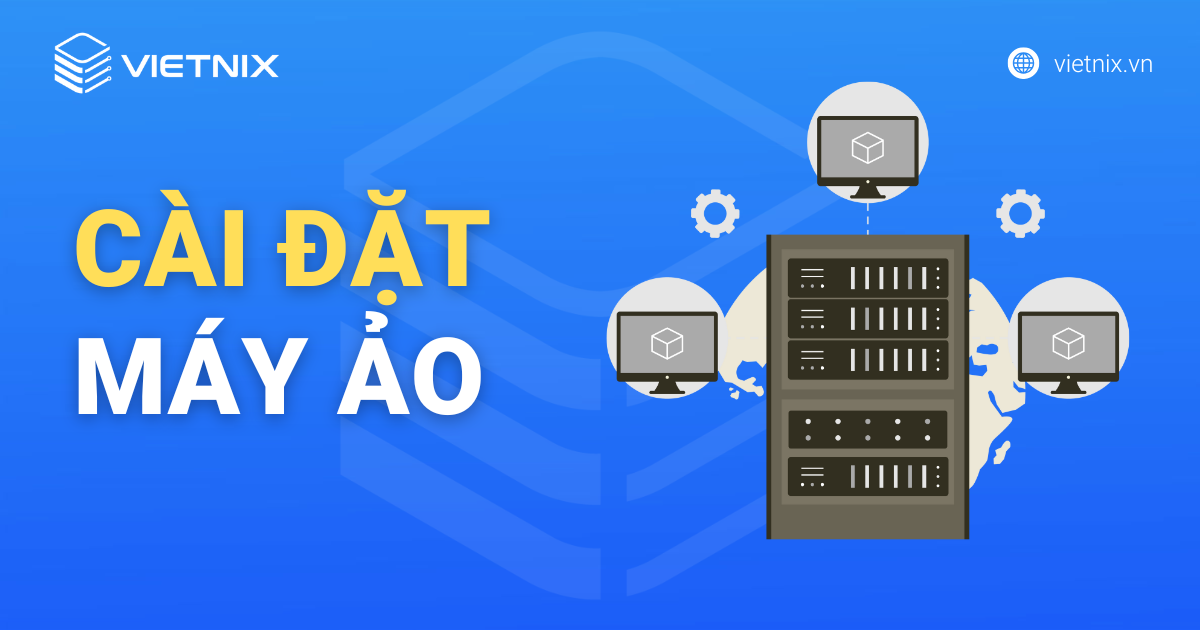cài đặt máy ảo