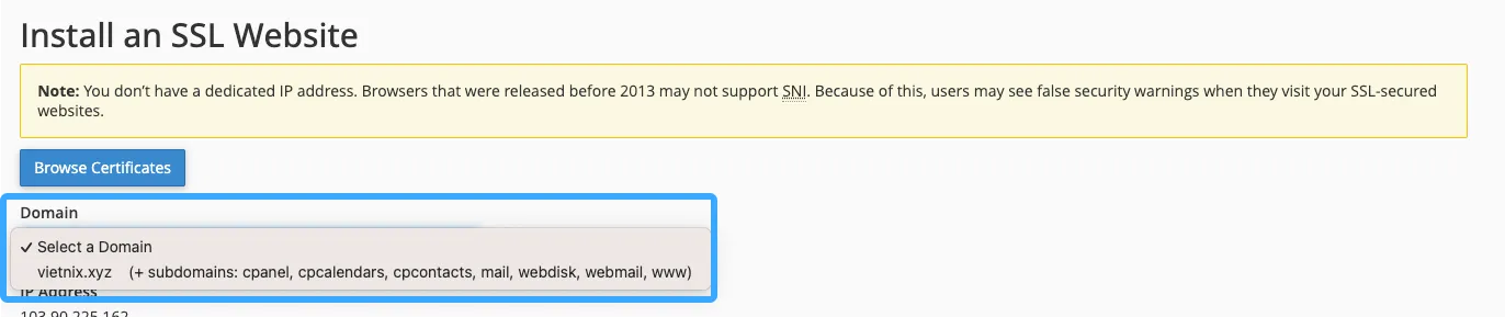 Hướng dẫn cài SSL trên hosting cPanel nhanh chóng và chi tiết nhất (Miễn phí và trả phí) 37 Chọn tên miền cần cài SSL trên hosting cPanel