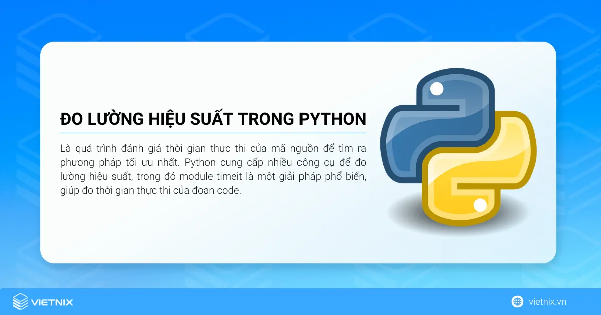 Hướng dẫn đo lường hiệu suất trong Python 5 Đo lường hiệu suất trong Python là quá trình đánh giá thời gian thực thi của mã nguồn