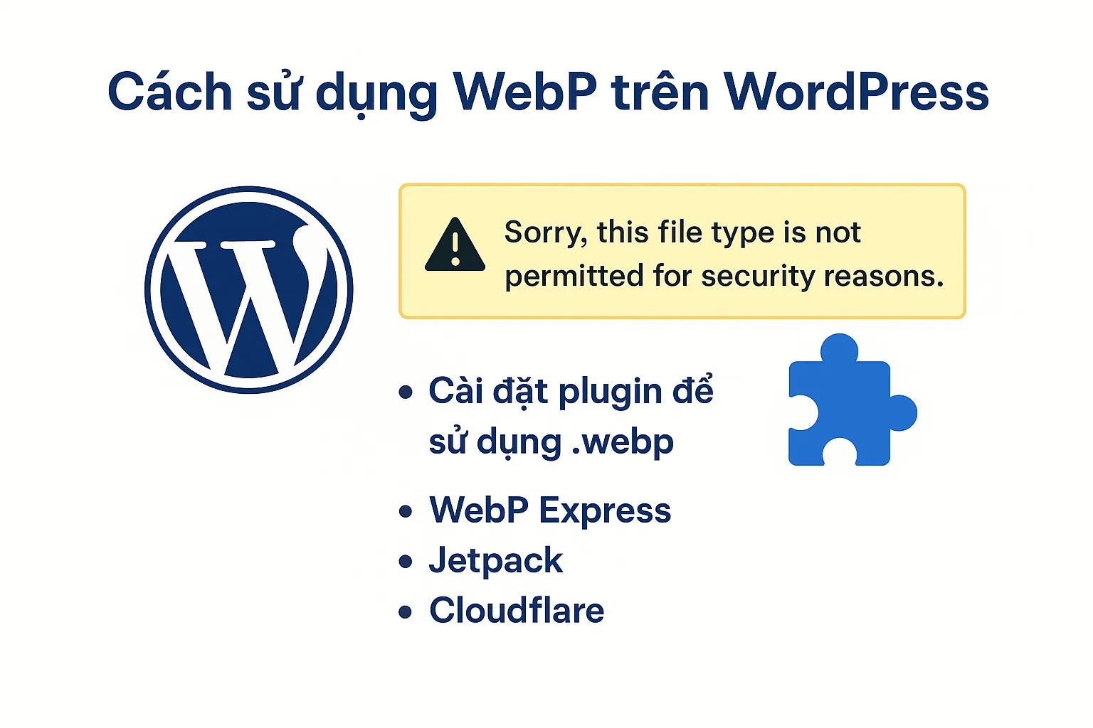 WebP là gì? Lợi ích, cách dùng & chuyển đổi ảnh WebP 28 Cách dùng ảnh WebP trong WordPress