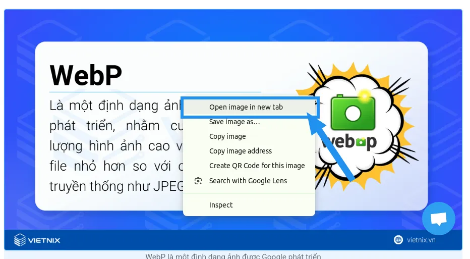 WebP là gì? Lợi ích, cách dùng & chuyển đổi ảnh WebP 33 Nhấn chuột phải lên ảnh và chọn “Mở ảnh trong tab mới”
