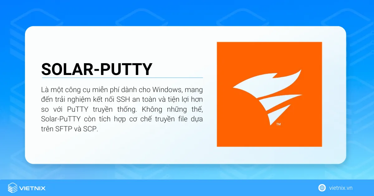 PuTTY là gì? Cách cài đặt PuTTY đơn giản cho người mới 28 Solar-PuTTY là một công cụ miễn phí dành cho Windows